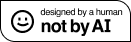 white badge saying designed by human not AI